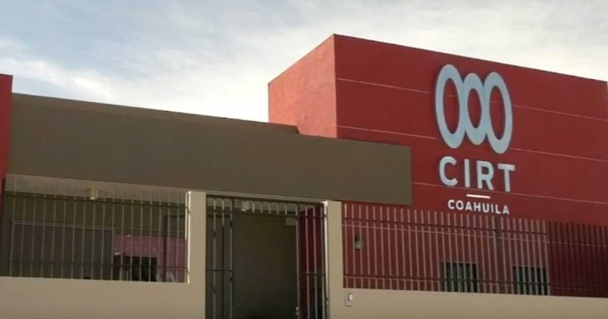 Fachada de la CIRT Coahuila.